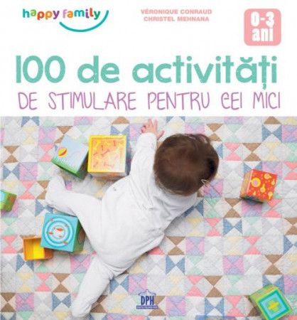 100 de activități de stimulare pentru cei mici