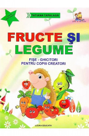 Fructe și legume. Fișe-ghicitori pentru copiii creatori