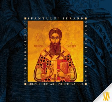 Slujba Paraclisului Sfântului Ierarh Grigorie Palama (CD)