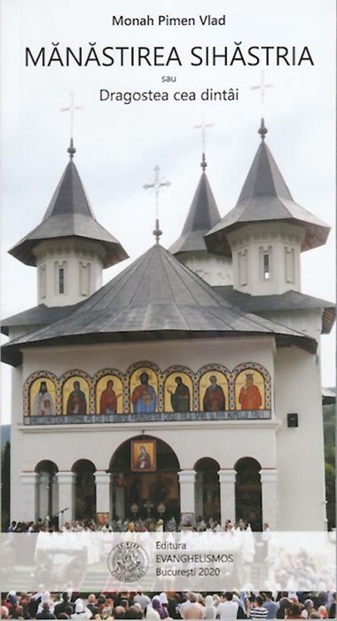 Mănăstirea Sihăstria sau Dragostea cea dintâi
