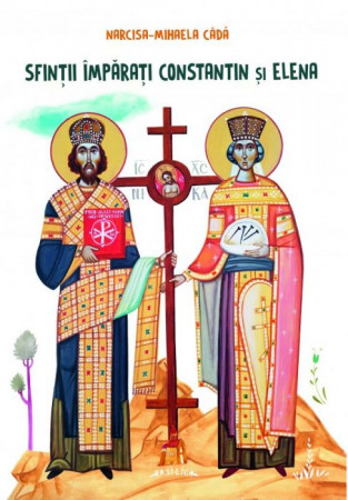 Sfinții Împărați Constantin și Elena (carte pentru copii)