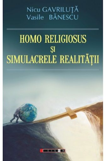 Homo religiosus și simulacrele realității