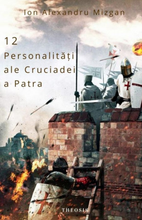 12 personalități ale Cruciadei a Patra