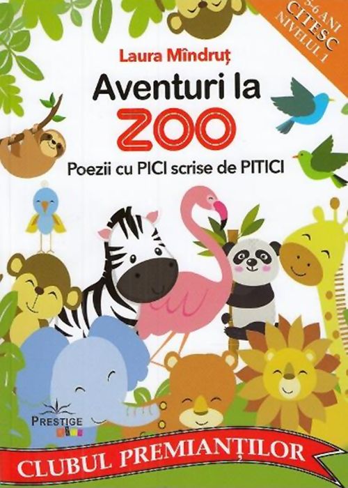 Aventuri la Zoo. Poezii cu pici scrise de pitici (5-6 ani, citesc nivelul 1)
