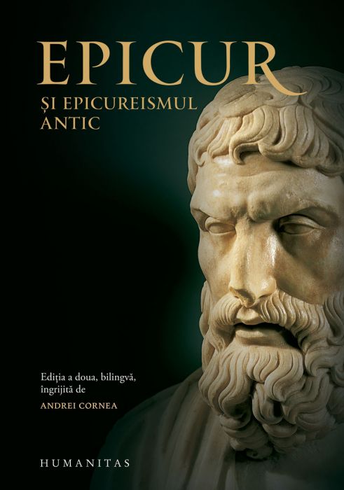 Epicur şi epicureismul antic. Viața și opera lui Epicur, fragmente doxografice, interpretare, note