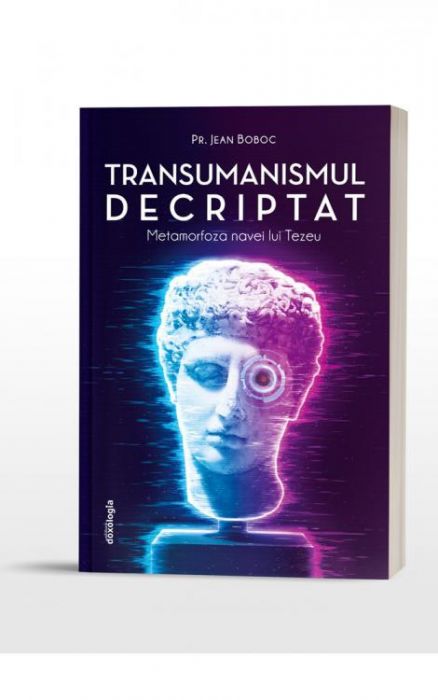 Transumanismul decriptat - Metamorfoza navei lui Tezeu