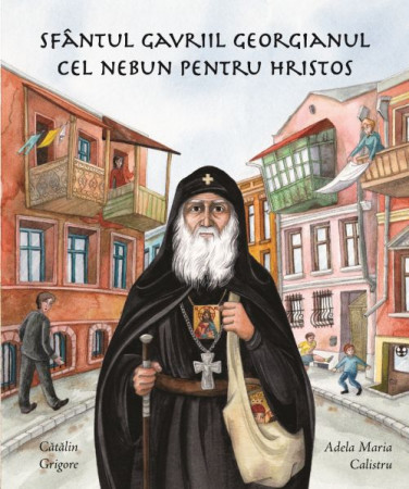 Sfântul Gavriil Georgianul, cel nebun pentru Hristos