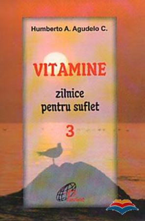 Vitamine zilnice pentru suflet - Vol. 3