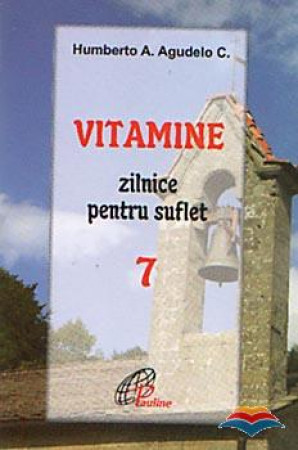 Vitamine zilnice pentru suflet - Vol. 7