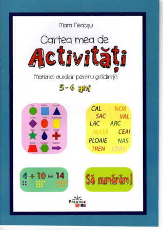 Cartea mea de activități. Material auxiliar pentru grădiniță - 5-6 ani