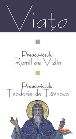 Viata Preacuviosului Romil de Vidin si a Preacuviosului Teodosie de Tarnovo