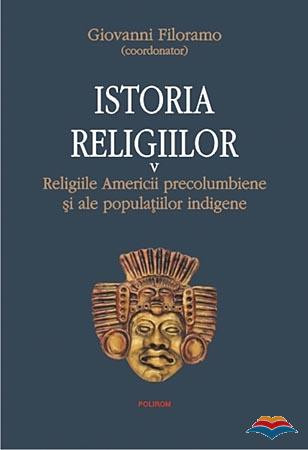Istoria religiilor 5: Religiile Americii precolumbiene și ale populațiilor indigene