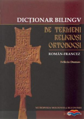 Dicționar de termeni religioși ortodocși român-francez