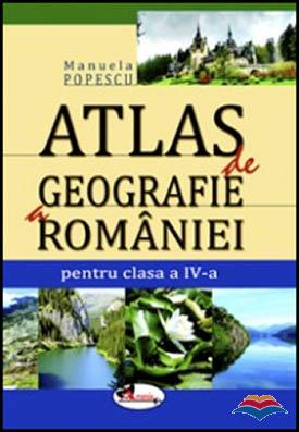 Atlas de geografie a României, pentru clasa a IV-a
