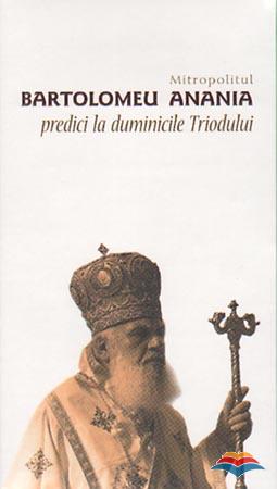 Mitropolitul Bartolomeu Anania. Predici la duminicile Triodului (set cu 4 CD-uri)