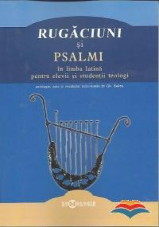 Rugăciuni și Psalmi în limba latină pentru elevii și studenții teologi