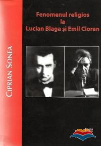 Fenomenul religios la Lucian Blaga si Emil Cioran