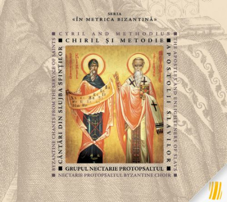 Cântări din slujba sfinţilor Chiril şi Metodie - Apostolii Slavilor (CD audio)