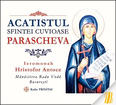 Acatistul Sfintei Cuvioase Parascheva (CD audio)