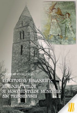 Repertoriul bibliografic al localităților și monumentelor medievale din Transilvania. Vol.2