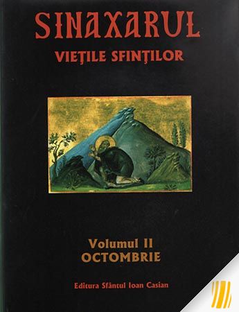Sinaxarul Viețile Sfinților Vol. II: Octombrie