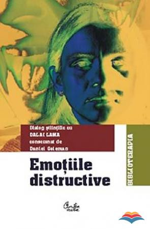Emoțiile distructive. Dialog științific cu Dalai Lama