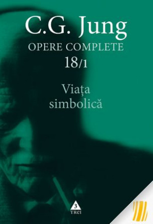 Viata simbolica. Opere complete 18/1 