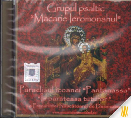 CD - Paraclisul icoanei „Pantanassa" „Împarateasa tuturor" - a Preasfintei Nascătoarei de Dumnezeu