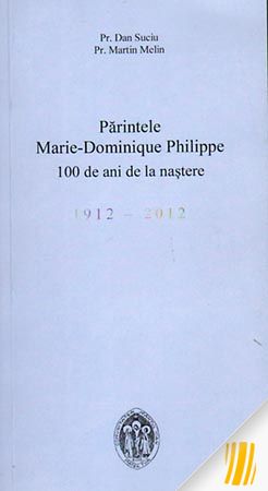 Părintele Marie-Dominique Philippe. 100 de ani de la naștere