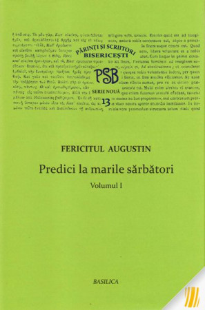 PSB 13 - Predici la marile sărbători. Vol. I