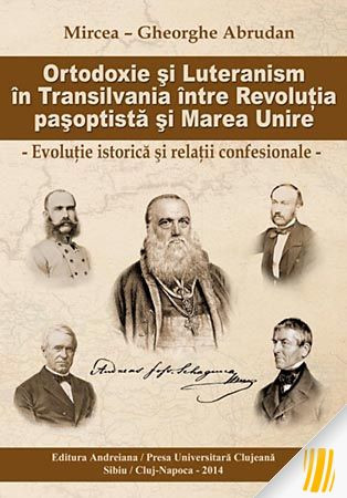 Ortodoxie și Luteranism în Transilvania între Revoluția pașoptistă și Marea Unire