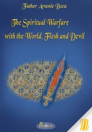 The spiritual warfare with the world, flesh and devil