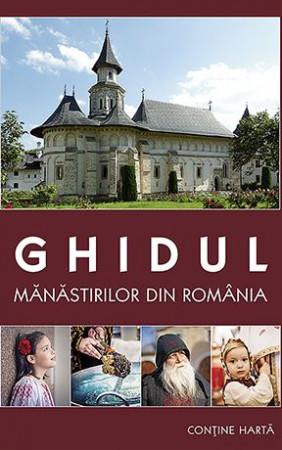 Ghidul mănăstirilor din România