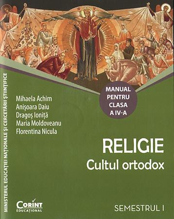Religie. Cultul ortodox. Manual pentru clasa a IV-a (sem. I)