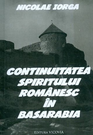 Continuitatea spiritului românesc în Basarabia