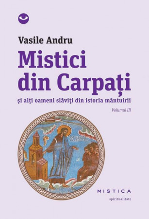 Mistici din Carpaţi (vol. III)