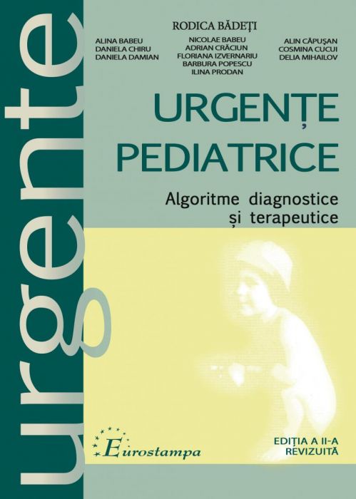 Urgențe pediatrice. Algoritme diagnostice si terapeutice. Ediția a II