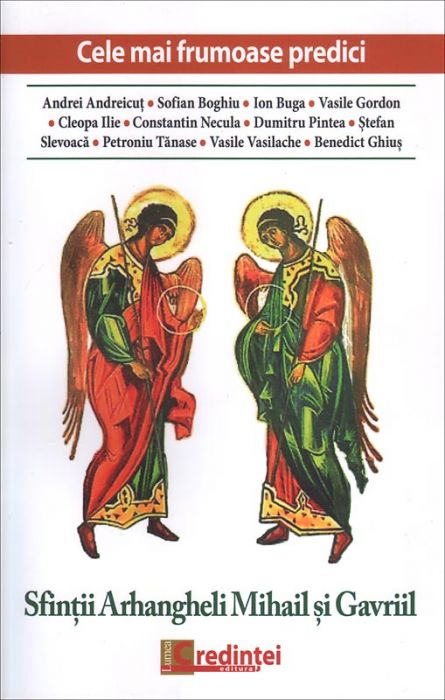 Cele mai frumoase predici: Sfinţii Arhangheli Mihail şi Gavriil