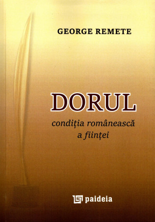 Dorul - condiția românească a ființei