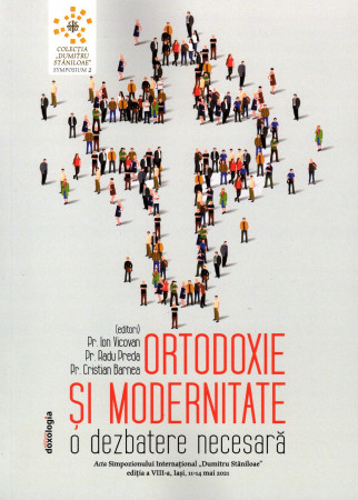 Ortodoxie și modernitate - O dezbatere necesară