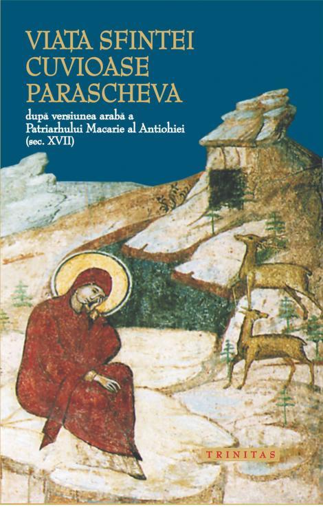 Viața Sfintei Cuvioase Parascheva după versiunea arabă a Patriarhului Macarie al Antiohiei (sec. XVII)