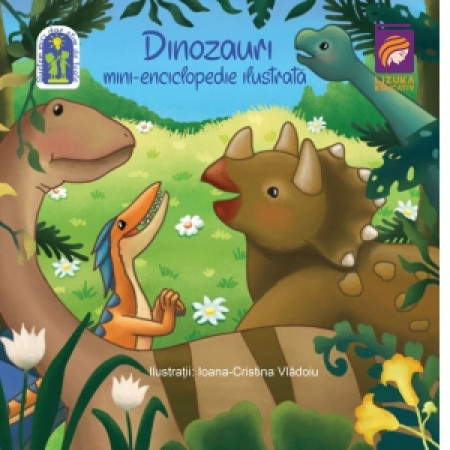 Dinozauri. Mini-enciclopedie ilustrată