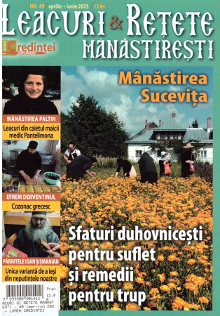 Leacuri şi reţete mănăstireşti. Nr. 49 (15 aprilie - 15 iunie 2023)