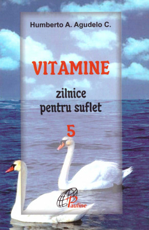 Vitamine zilnice pentru suflet - Vol. 5
