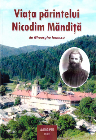 Viața părintelui Nicodim Măndiță - Vol. 1