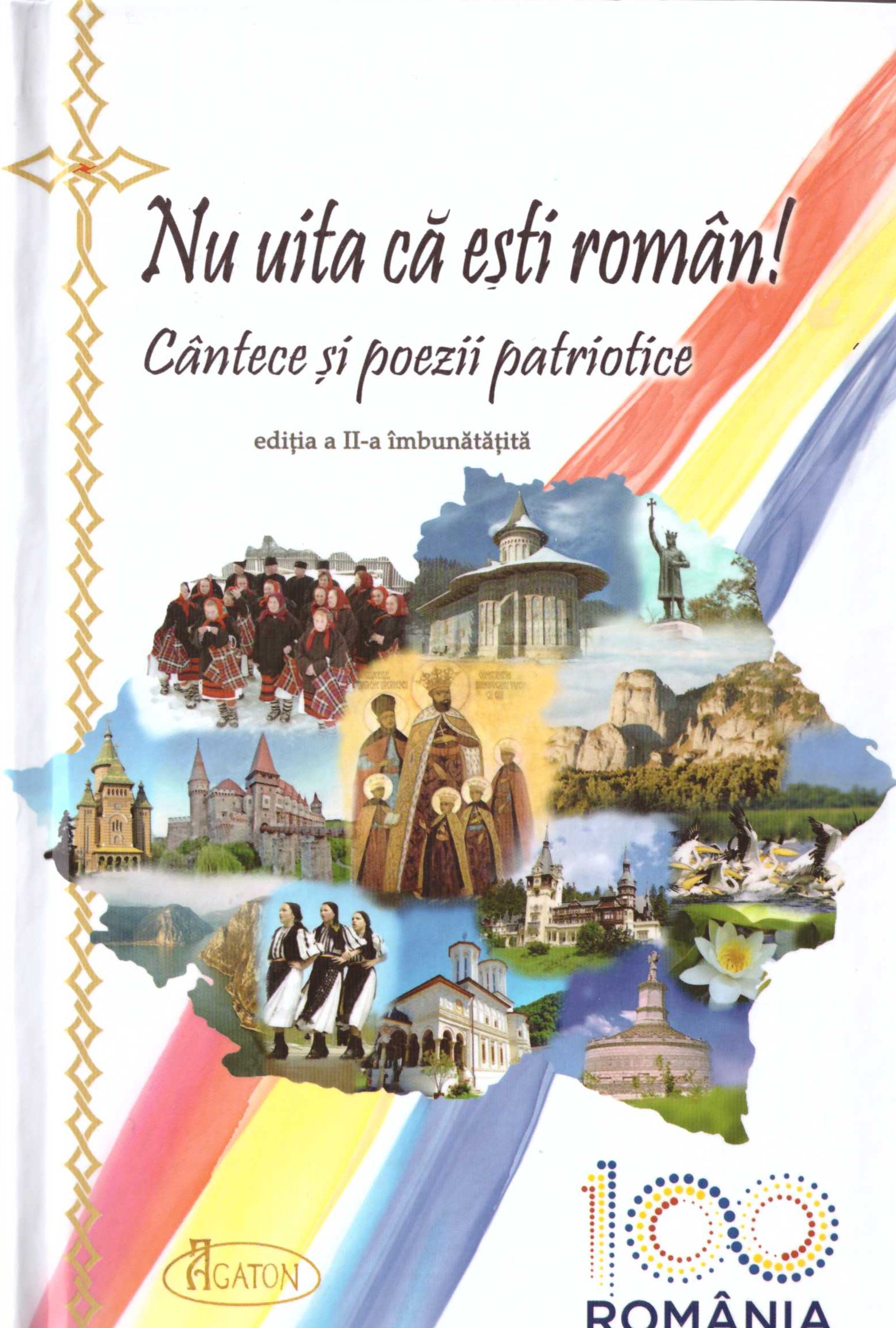 Nu uita că ești român! Cantece și poezii patriotice