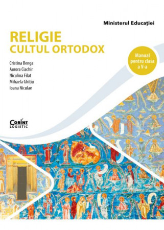 Religie. Cultul ortodox. Manual pentru clasa a V-a