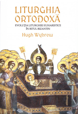 Liturghia ortodoxă. Evoluția Liturghiei Euharsitice în ritul bizantin