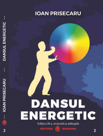Dansul energetic (ediția a III-a, revizuită și adăugită)