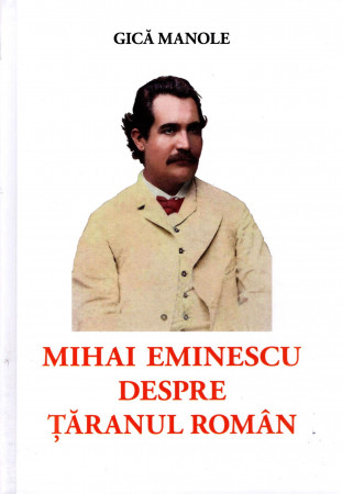 Mihai Eminescu despre țăranul român